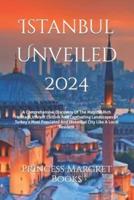 Istanbul Unveiled 2024