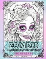 Zombie A Coloring Book for the Brave