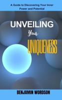 Unveiling Your Uniqueness