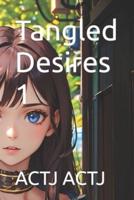 Tangled Desires 1