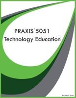PRAXIS 5051 Technology Education