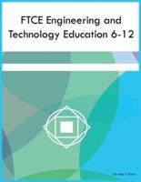 FTCE Engineering and Technology Education 6-12