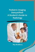 Pediatric Imaging Demystified