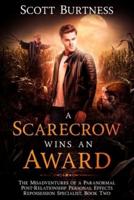 A Scarecrow Wins an Award