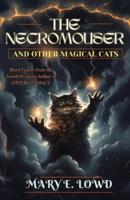 The Necromouser and Other Magical Cats