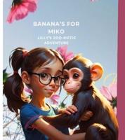 Banana's For Miko