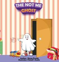 The Not Me Ghost