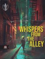Whispers from the Alley