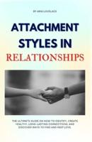 Attachment Styles in Relationships
