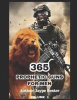 365 Prophetic Guns for Men
