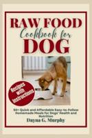 Raw Food Cookbook for Dog