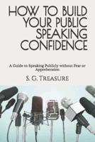 How to Build Your Public Speaking Confidence