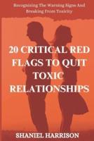 20 Critical Red Flags to Quit Toxic Relationships