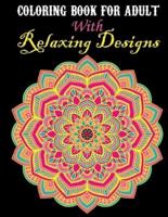 Coloring Book for Adult With Relaxing Designs