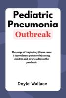 Pediatric Pneumonia Outbreak