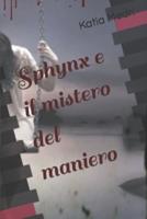Sphynx E Il Mistero Del Maniero