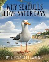 Why Seagulls Love Saturdays