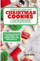 Complete and Easy Christmas Cookies Cookbook