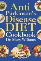 Anti Parkinson's Disease Diet Cookbook