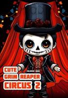 Cute Grim Reaper - Circus 2