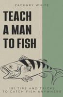Teach A Man to Fish