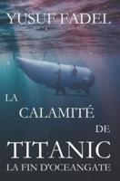 La Calamité De Titanic