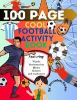 Kids Football Activity Book 100 Pages