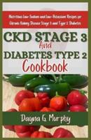 CKD Stage 3 and Diabetes Type 2 Cookbook