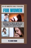30-45 Minutes Daily Prayers for Women