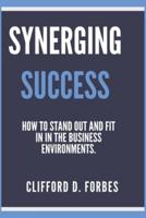 Synergizing Success