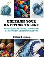 Unleash Your Knitting Talent