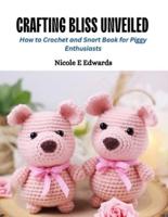 Crafting Bliss Unveiled