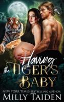 Having the Tiger's Baby