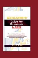 Management Guide for Businesses in 2024