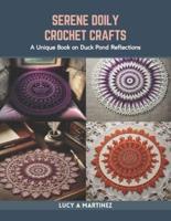 Serene Doily Crochet Crafts