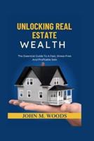 Unlocking Real Estate Wealth
