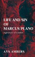 Life and Sin of Marcus Plano