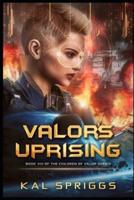 Valor's Uprising