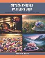 Stylish Crochet Patterns Book