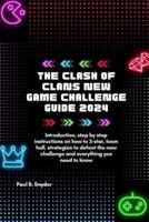 The Clash of Clans New Game Challenge Guide 2024