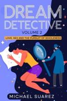 Dream Detective Volume 2
