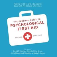 The Parents' Guide to Psychological First Aid
