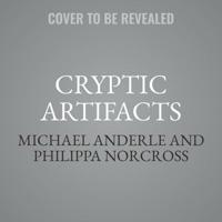 Cryptic Artifacts