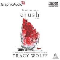 Crush (1 of 2) [Dramatized Adaptation]