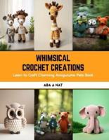 Whimsical Crochet Creations