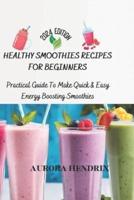 Healthy Smoothies Recipes for Beginners