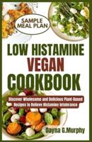 Low Histamine Vegan Cookbook