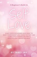 A Beginner's Guide to Self Love