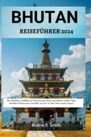 Bhutan Reiseführer 2024