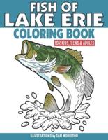 Fish of Lake Erie Coloring Book for Kids, Teens & Adults